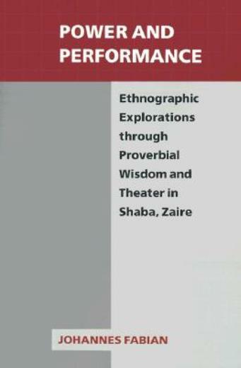 Power And Performance: Ethnographic Explorations Through Proverbial Wisdom …