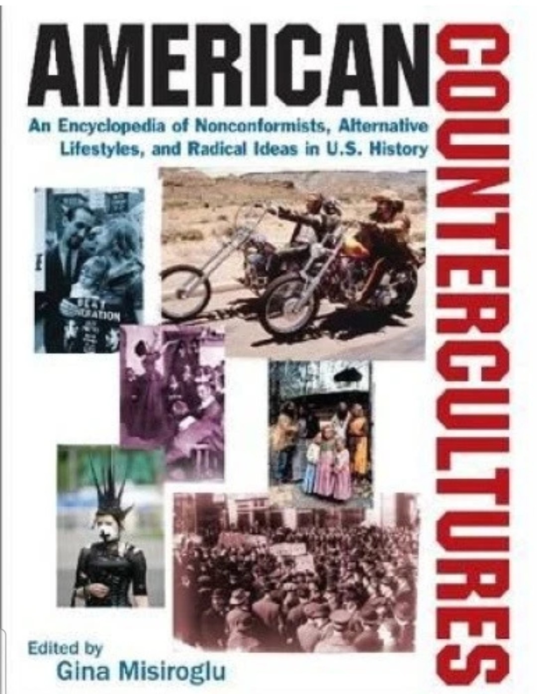 American Countercultures: An Encyclopedia of Nonconformists, VOLUME 1+2+3