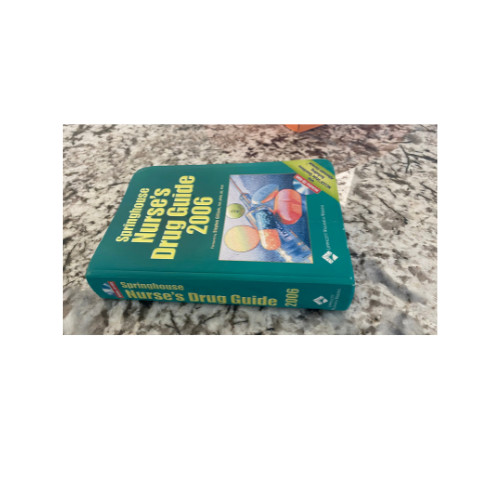 Springhouse Nurse’s Drug Guide 2006
