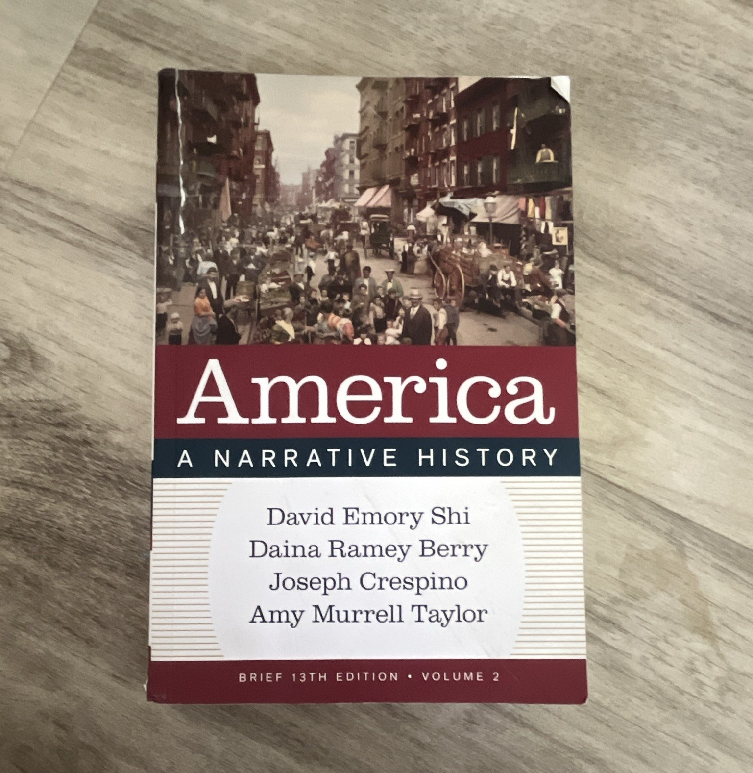 W. W. Norton America: A Narrative History 13th Ed Paperback Shi Berry Crespino
