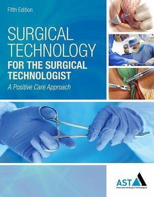MindTap Course List Ser.: Surgical Technology for the Surgical Technologist : A