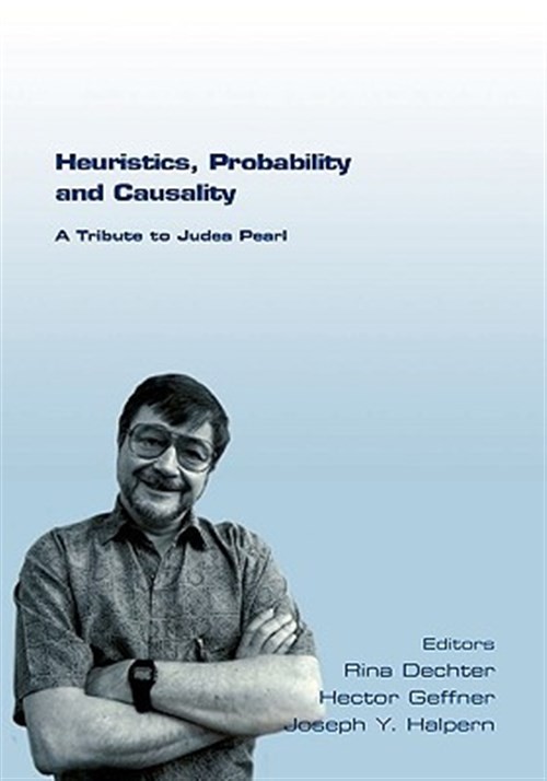 Heuristics, Probability and Causality. A Tribute to Judea Pearl, Brand New, …