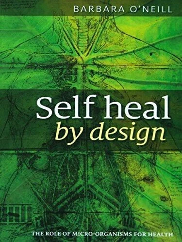 Self Heal By Design Book By Barbara O’Neill Worldwide International Shipping