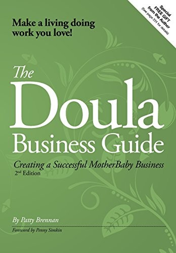 The Doula Business Guide: Creating a…, Brennan, Patty