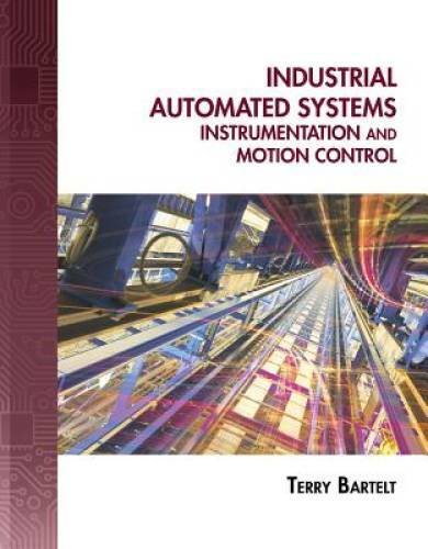 Industrial Automated Systems: Instrumentation and Motion Control – GOOD