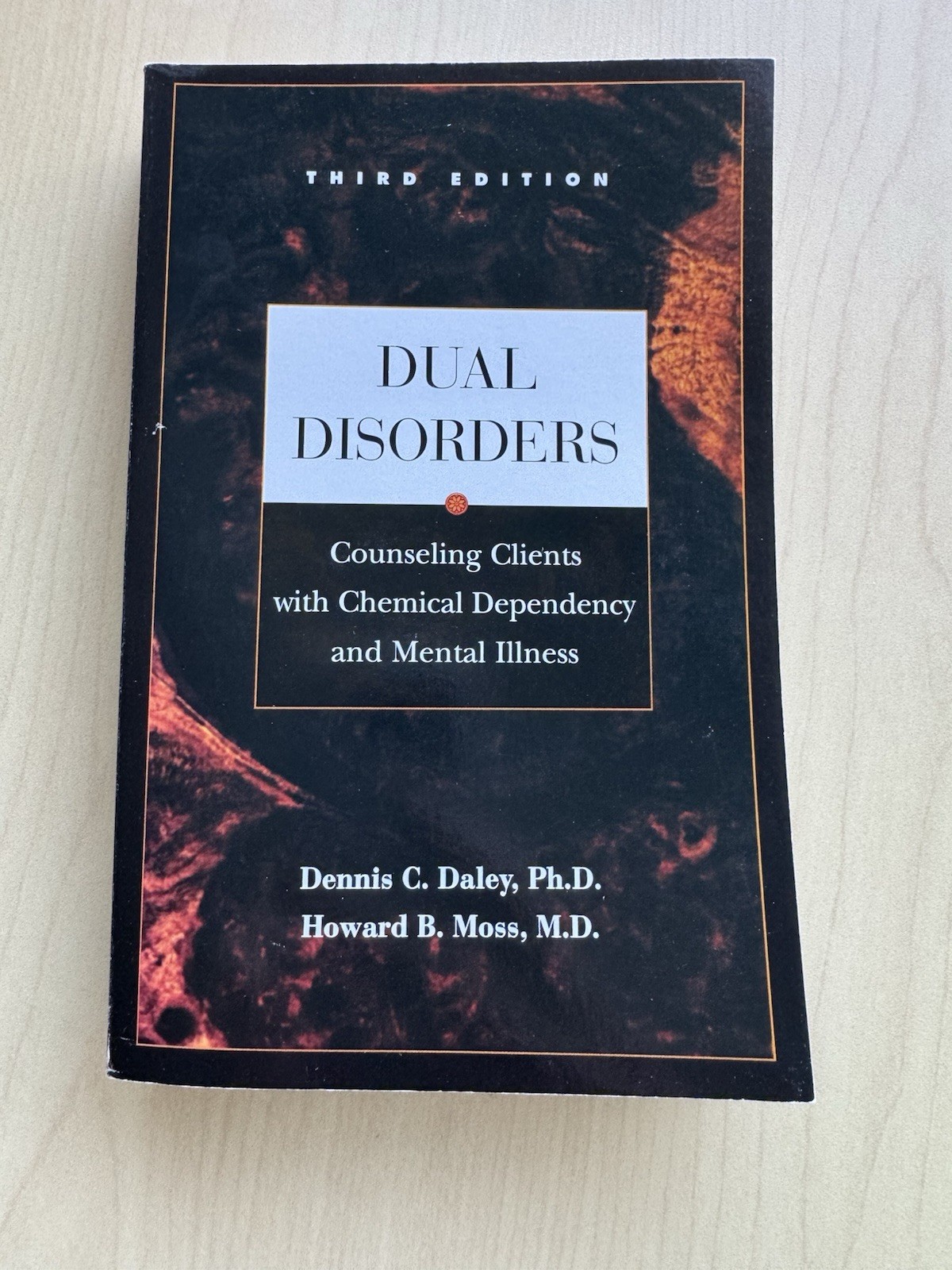 Dual Disorders : Counseling Clients with Chemical Dependency and Mental Illness