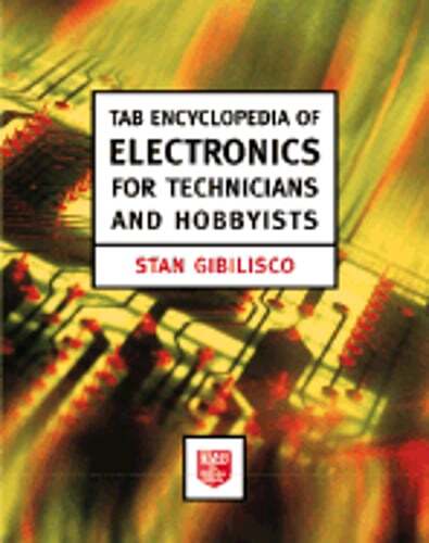 Tab Encyclopedia of Electronics for Technicians and Hobbyists by Stan Gibilisco