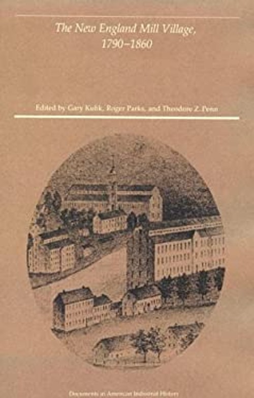 The New England Mill Village, 1790-1860 Hardcover