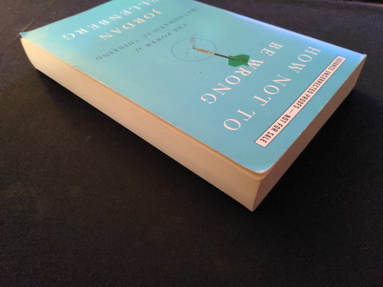 Uncorrected Proof – How Not to Be Wrong by Jordan Ellenberg 2014 PB ARC