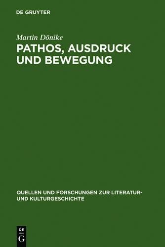 Martin Dönike Pathos, Ausdruck und Bewegung (Hardback)