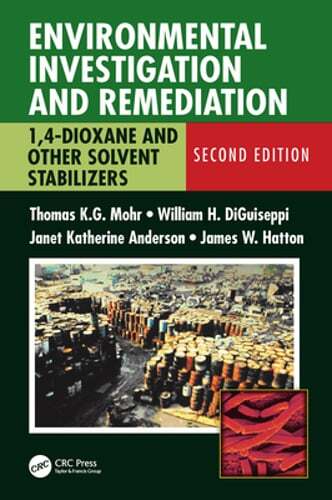Environmental Investigation and Remediation: 1,4-Dioxane and Other Solvent: Used