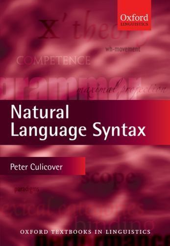 NATURAL LANGUAGE SYNTAX OTL PAPER (Oxford Textbooks in Linguistics), CULICOVER,