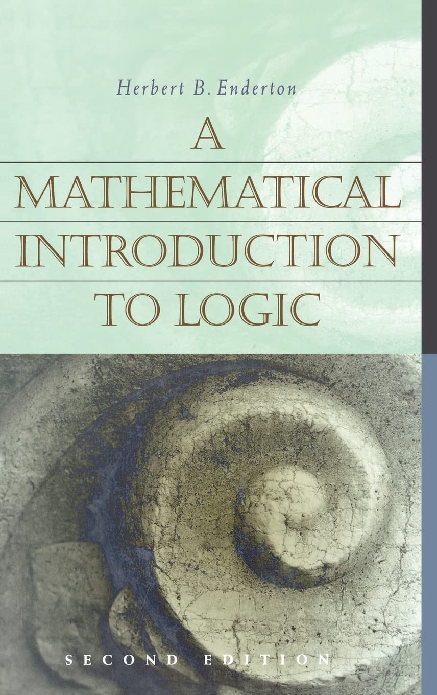 A Mathematical Introduction to Logic – Herbert B. Enderton – Good – See cond…