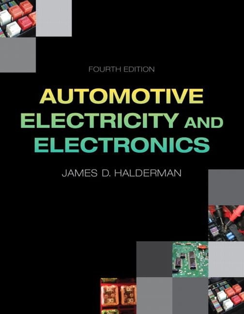Automotive Electricity and Electronics (4th Edition) (Automotive Systems Boo…