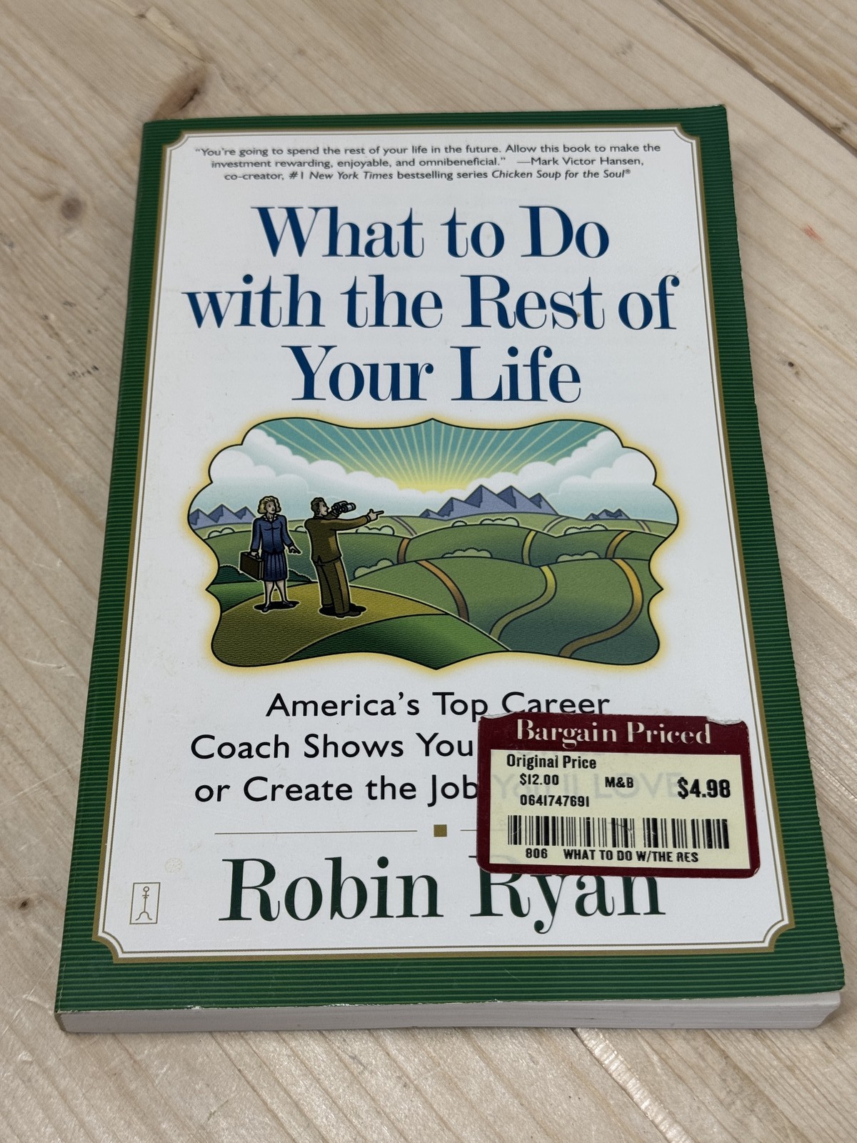 What to Do with the Rest of Your Life by Robin Ryan – Career Coach Book