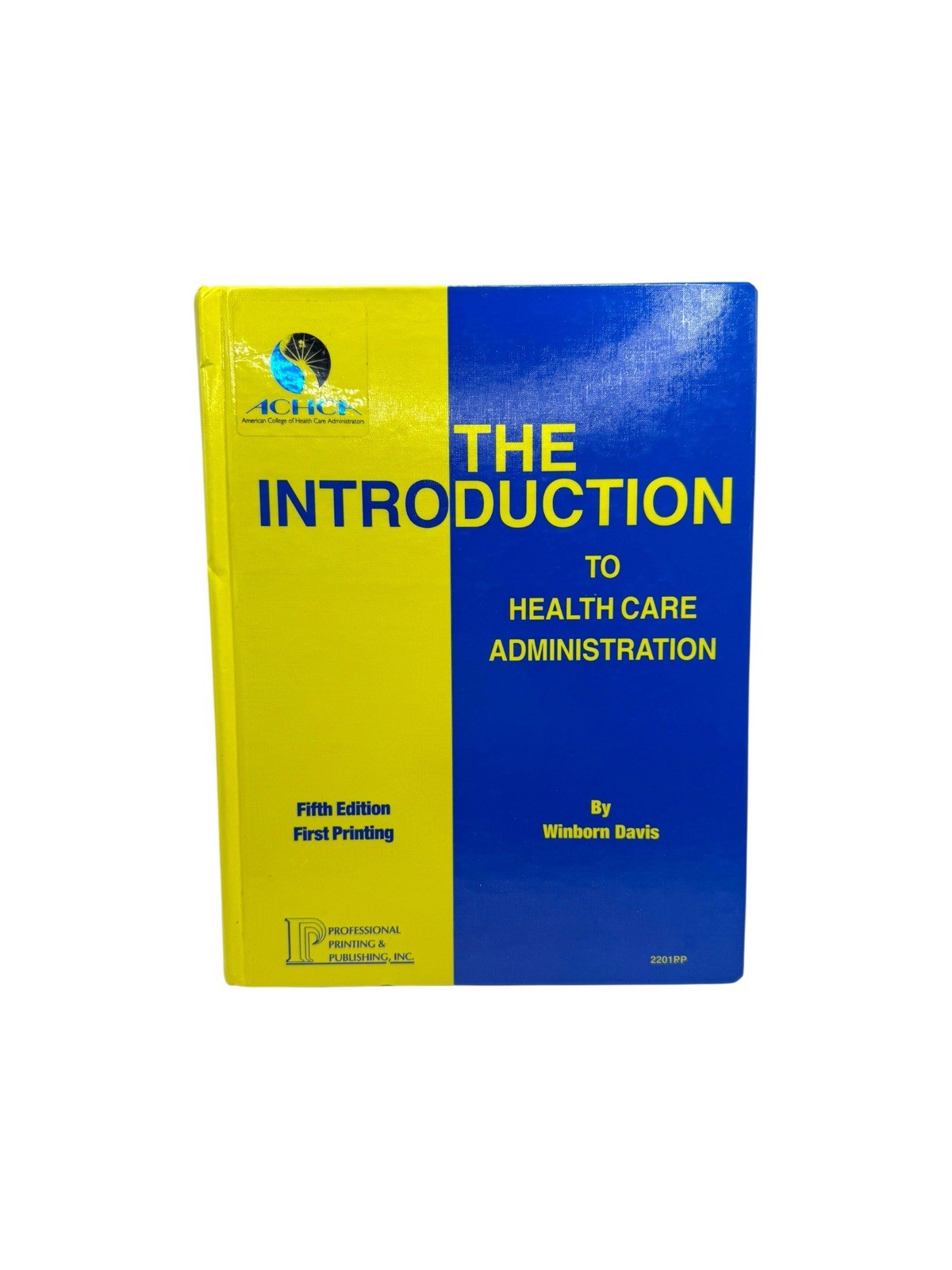 The Introduction to Health Care Administration by Winborn Davis 5th Edition 1996