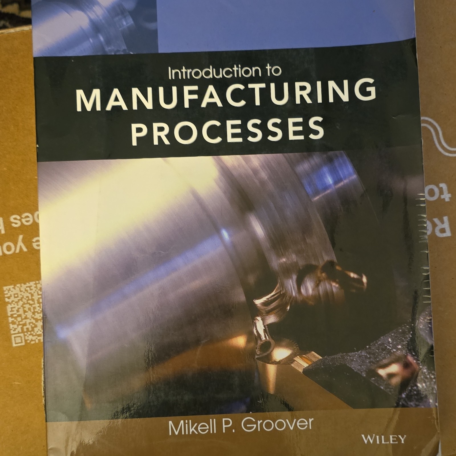 Wiley Introduction to Manufacturing Processes Paperback Mikell P. Groover