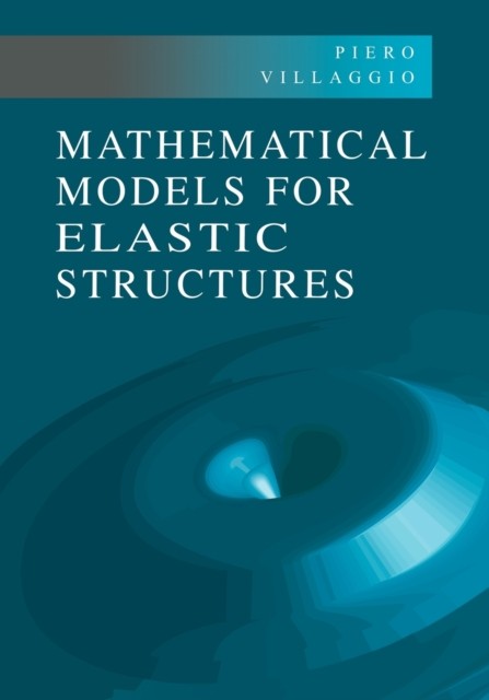 Villaggio – Mathematical Models for Elastic Structures – paperback or – G555z