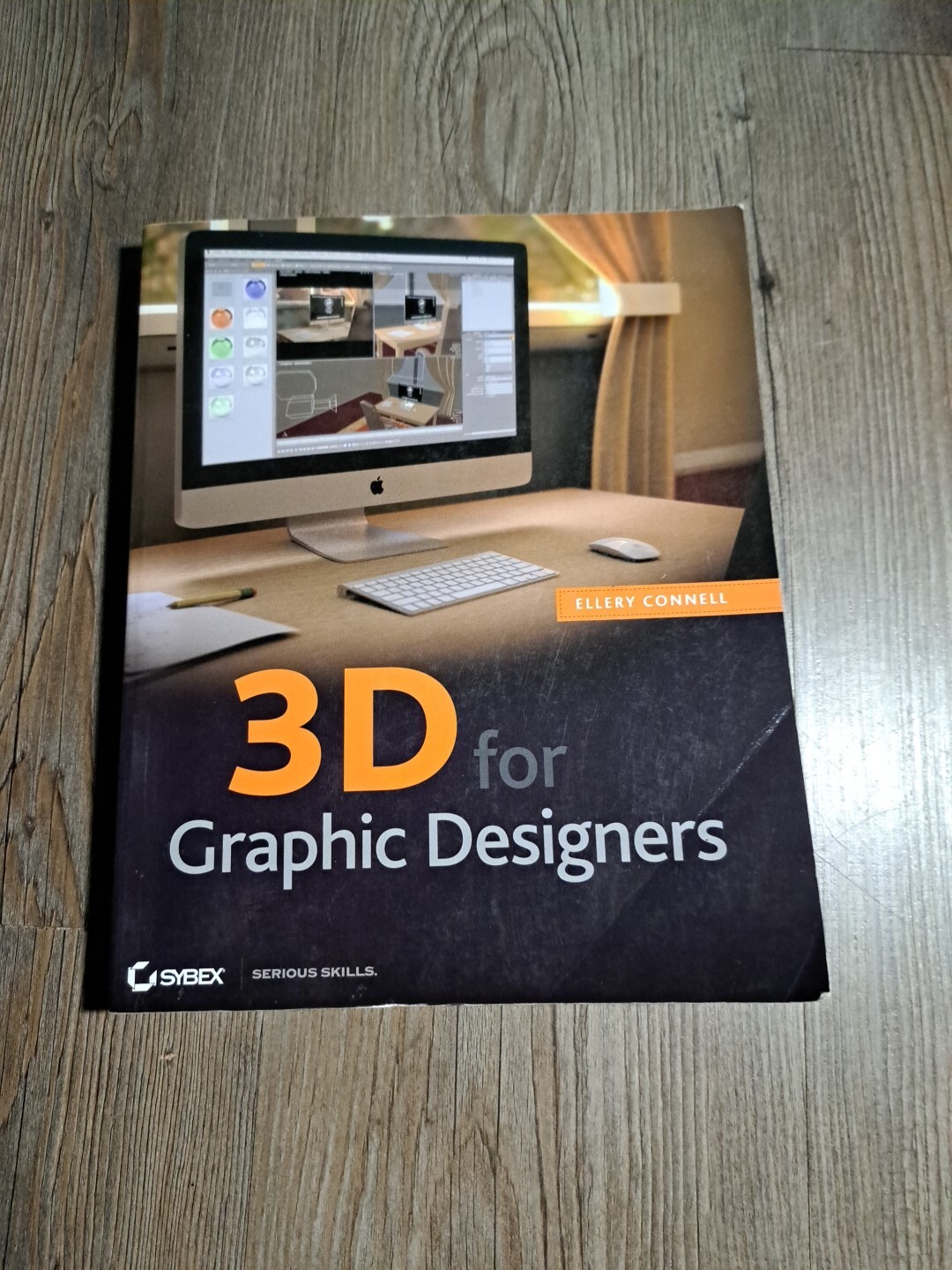 3D for Graphic Designers by Ellery Connell (2011, Trade Paperback / DVD-ROM)