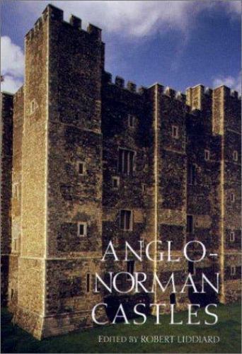 Anglo-norman Castles, Hardcover by Liddiard, Robert (EDT), Brand New, Free sh…