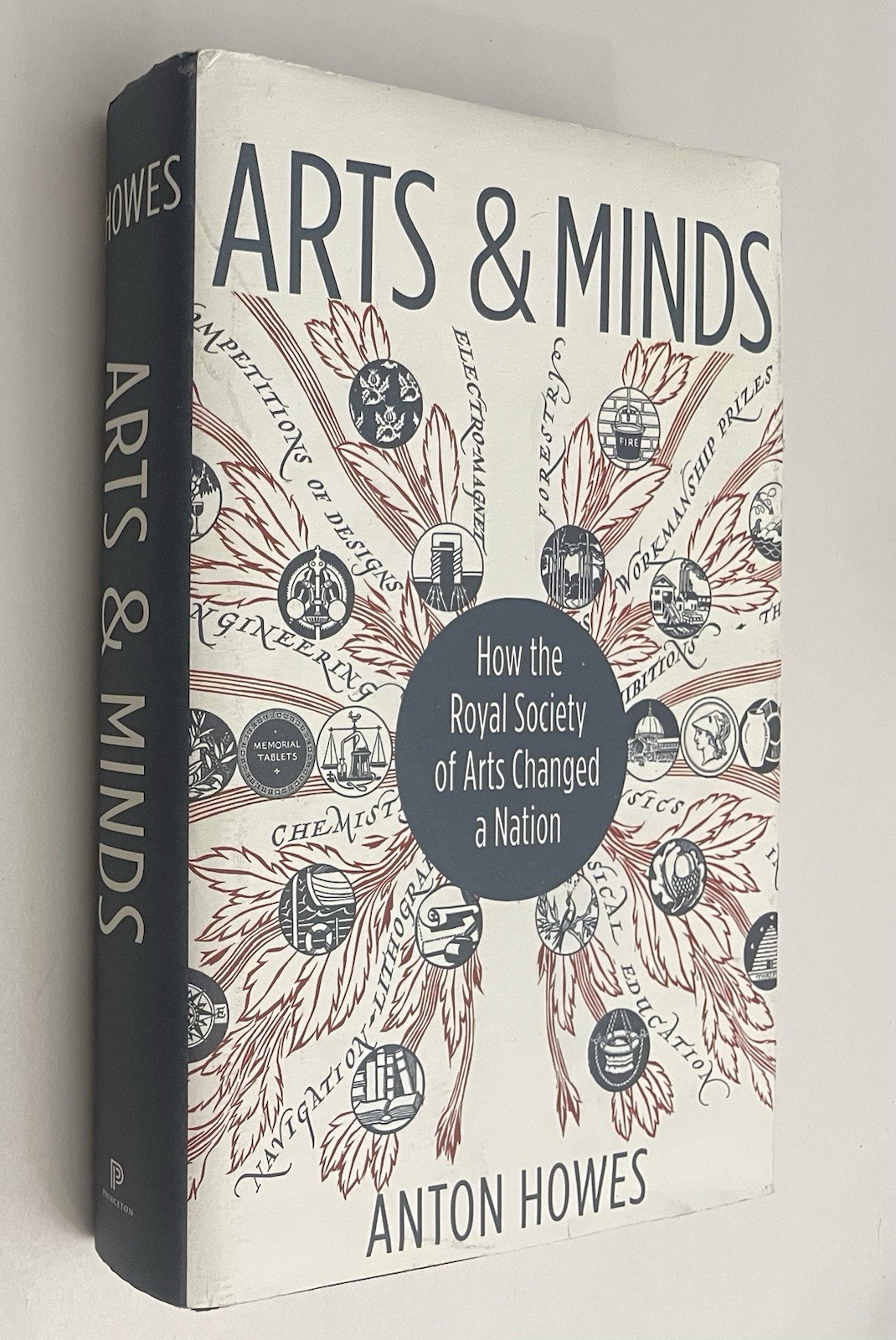Arts and Minds: How the Royal Society of Arts Changed a Nation – Howes, Anton
