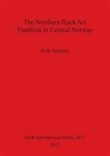 The Northern Rock Art Tradition in Central Norway, Like New Used, Free shippi…