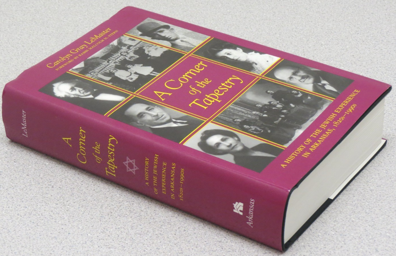 Corner of the Tapestry : A History of Jewish Experience in Arkansas 1820-1990s