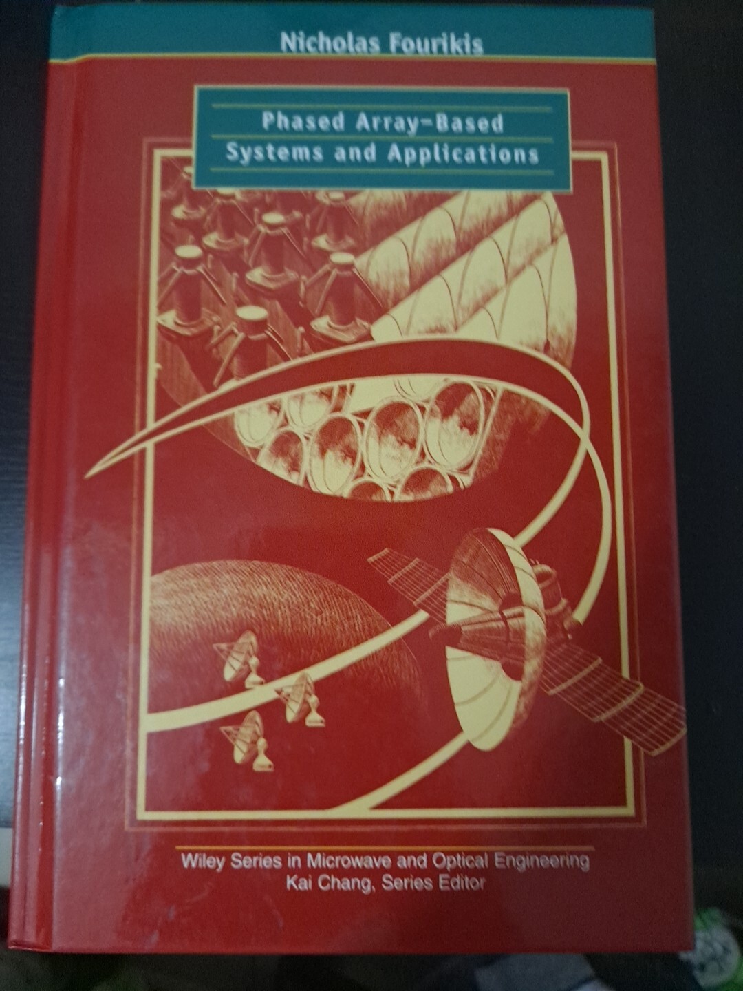 PHASED ARRAY-BASED SYSTEMS AND APPLICATIONS (WILEY SERIES By Nicholas Fourikis