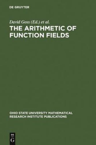 Arithmetic of Function Fields : Proceedings of the Workshop at the Ohio State…