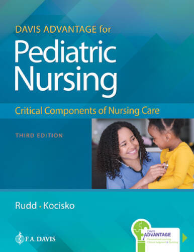 Davis Advantage for Pediatric Nursing: Critical Components of – VERY GOOD