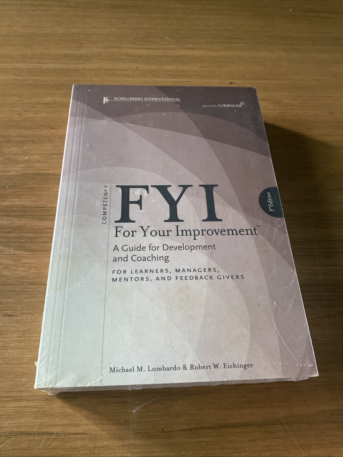 FYI for Your Improvement : A Guide for Development and Coaching 5th Edition New