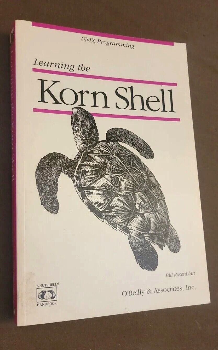 Nutshell Handbooks Ser.: Learning the KornShell by Bill Rosenblatt (1993,…