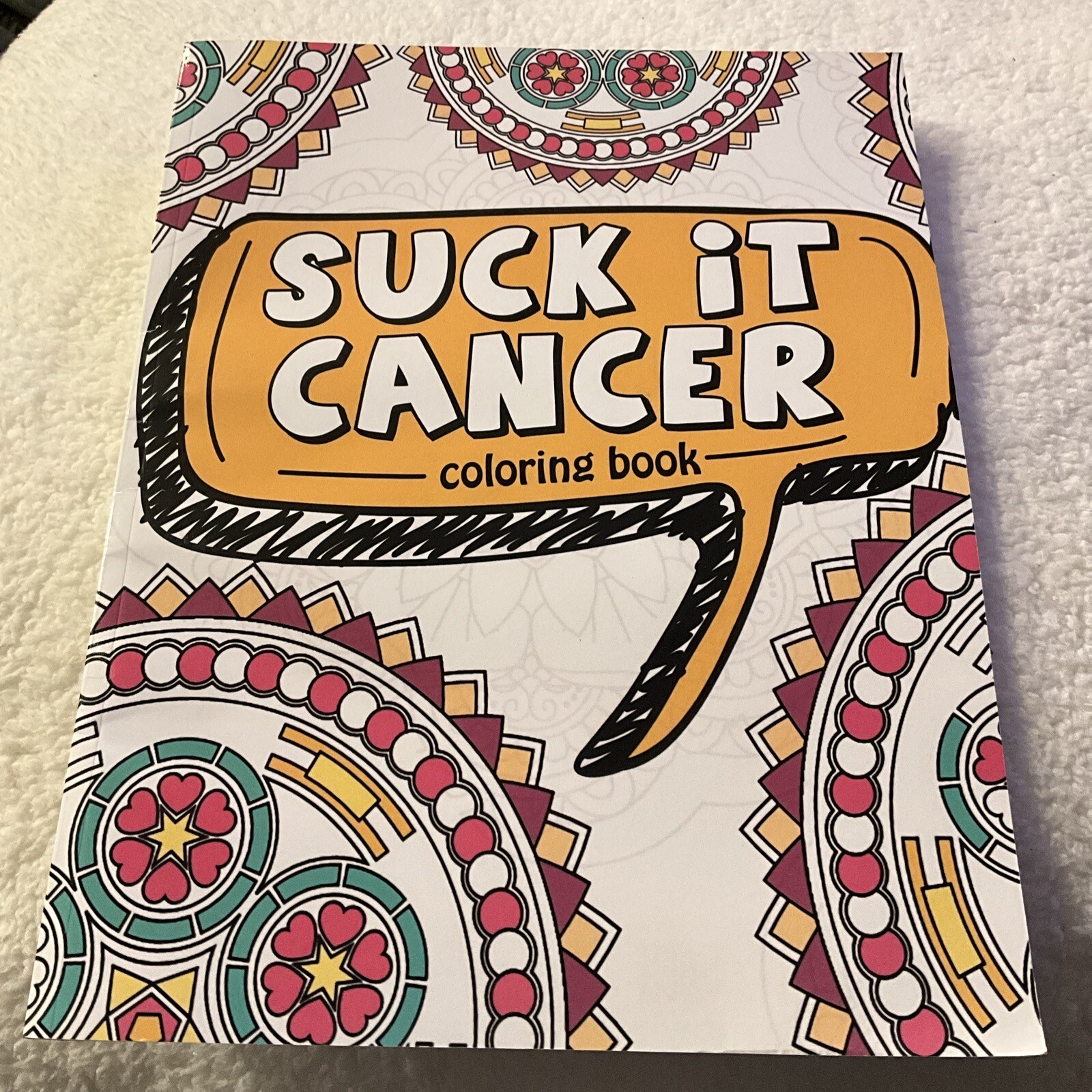 Suck It Cancer Coloring Book: 50 Inspirational Quotes And Mantras To Color