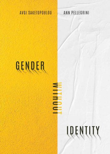 Gender Without Identity by Saketopoulou, Avgi, Like New Used, Free shipping i…