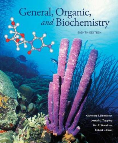 General, Organic and Biochemistry – Hardcover By Denniston, Katherine – GOOD