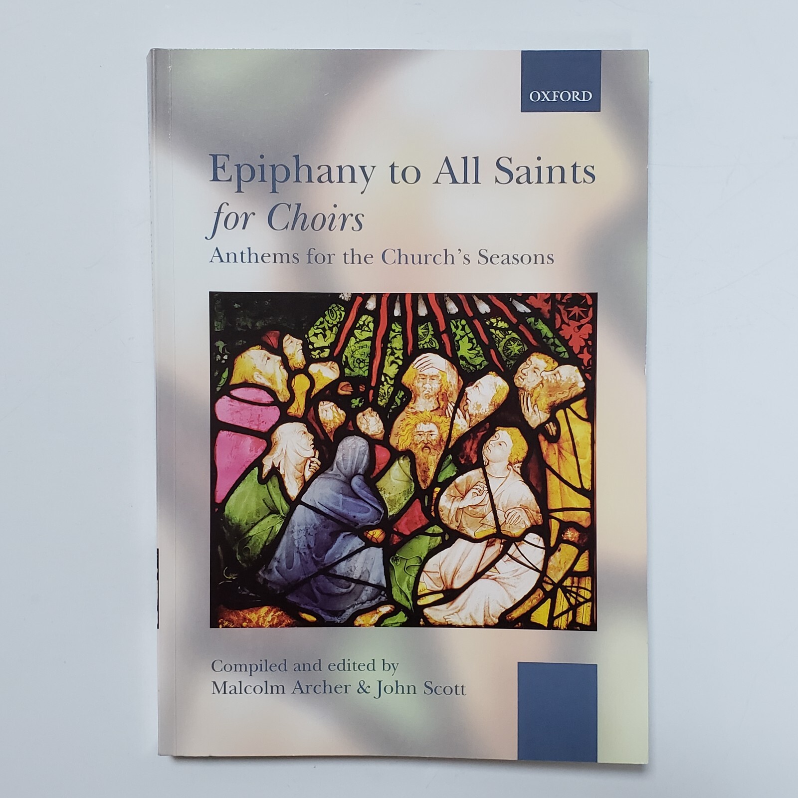 Epiphany to All Saints for Choirs by Malcolm Archer and John Scott