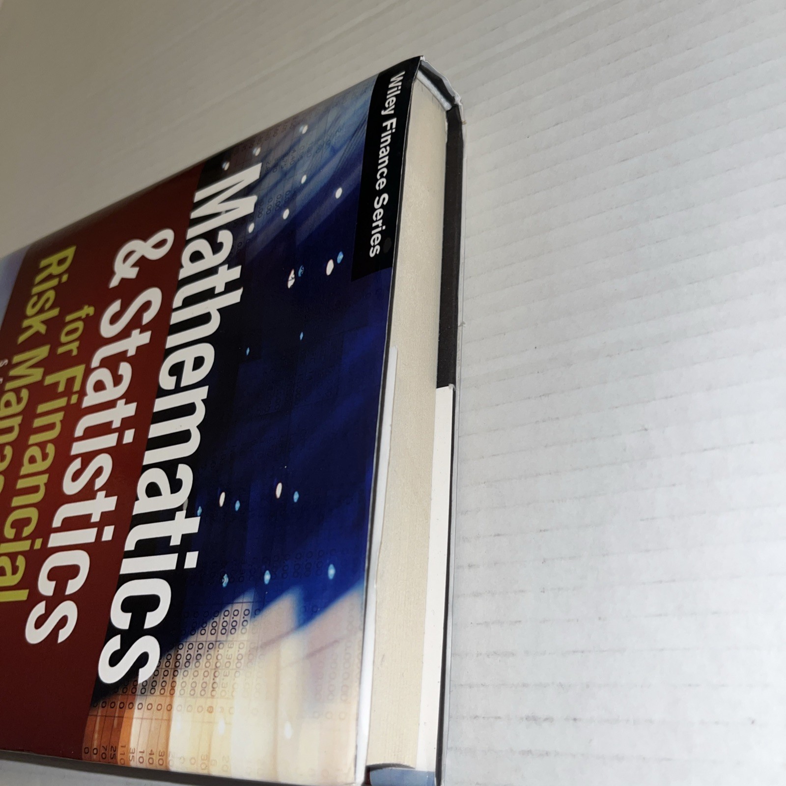 Wiley Finance Ser.: Mathematics and Statistics for Financial Risk Management by