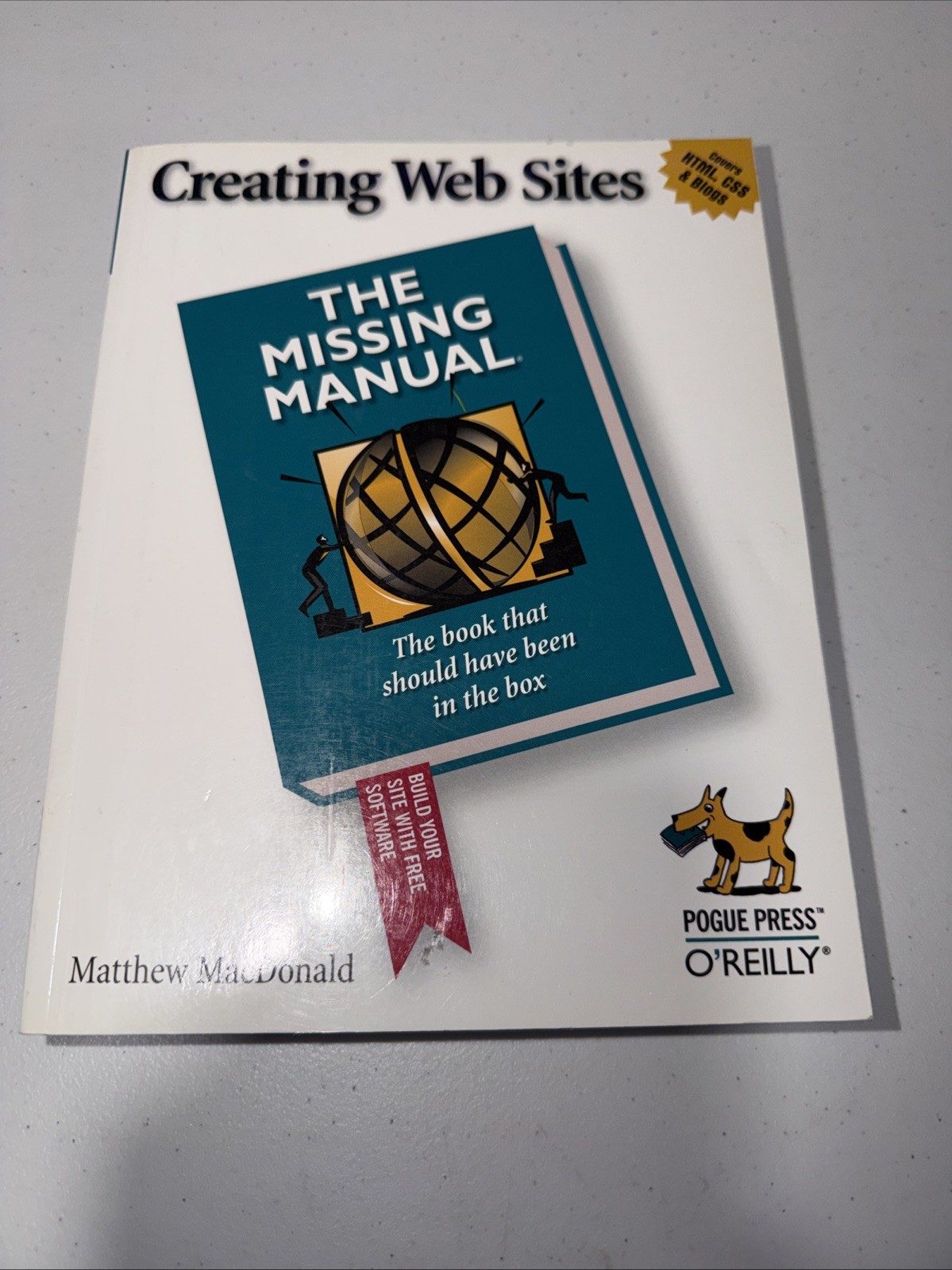 Creating Web Sites: The Missing Manuel By Matthew MacDonald USED