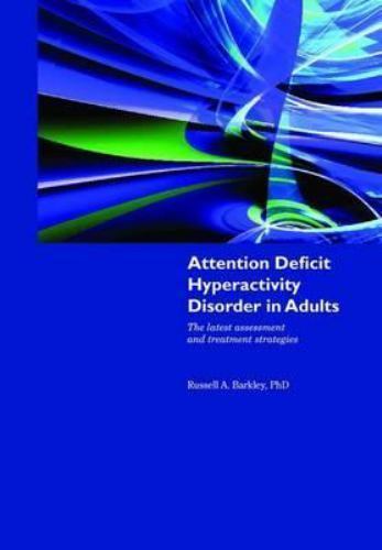 2009 PB Attention Deficit Hyperactivity Disorder in Adults by Barkley, Russell
