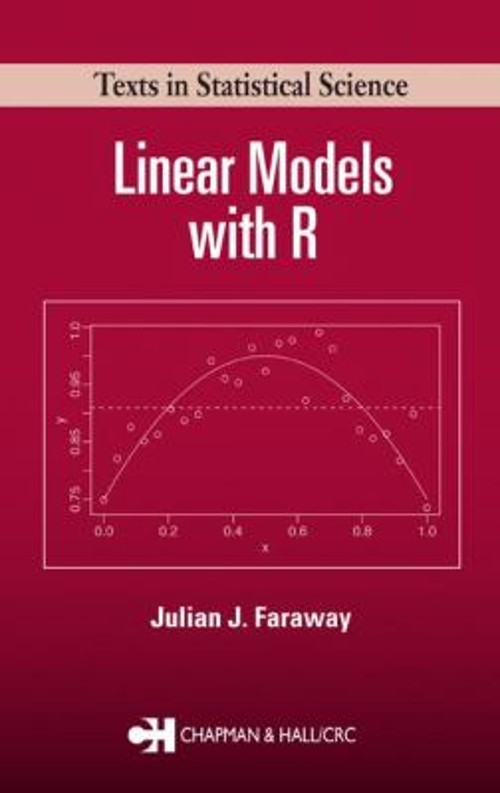 Linear Models with R Hardcover Laurie, Faraway, Julian J. Kelly