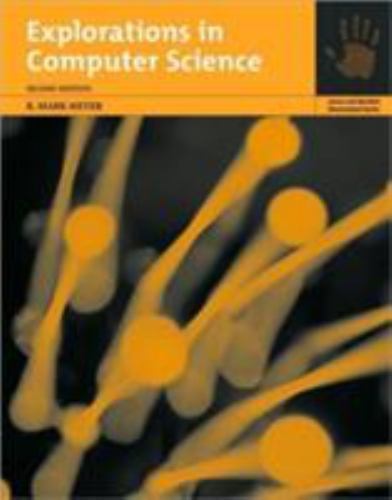 Explorations in Computer Science: . (Jones and Bartlett Illuminated (Paperback))