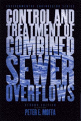 The Control and Treatment of Combined Sewer Overflows (Van Nostrand Reinhold…