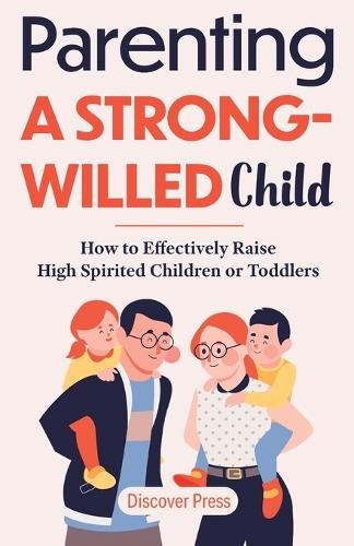 Discover Press Parenting a Strong-Willed Child (Paperback) (UK IMPORT)