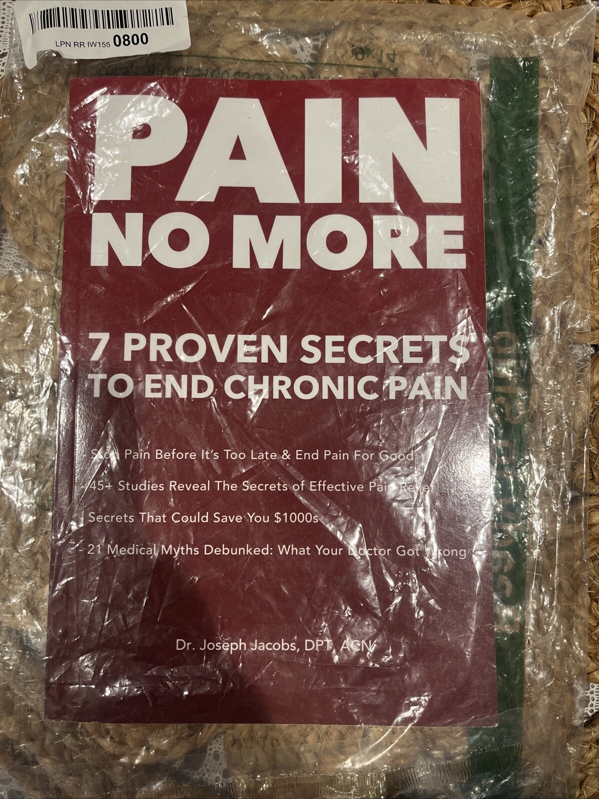 Pain No More: 7 Proven Secrets to End Chronic Pain BRAND NEW Free Shipping