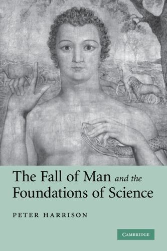 The Fall of Man and the Foundations of Science (Volume 0) by
