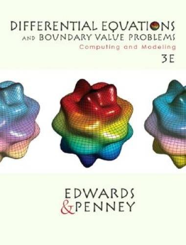 Differential Equations and Boundary Value Problems: Computing and Modelin – GOOD