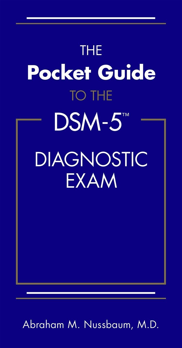 DSM Pocket Guide to the DSM-5® Diagnostic Exam by Abraham M. Nussbaum