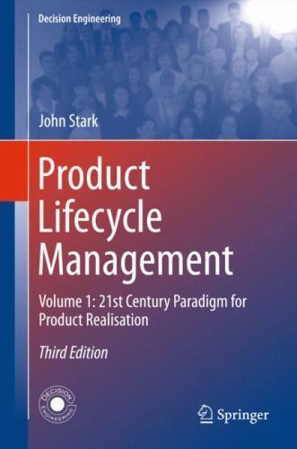 Product Lifecycle Management (Volume 1): 21st Century Paradigm for Product Reali
