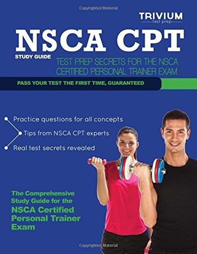 NSCA CPT Study Guide: Test Prep Secrets for the NSCA Certified Personal Trainer