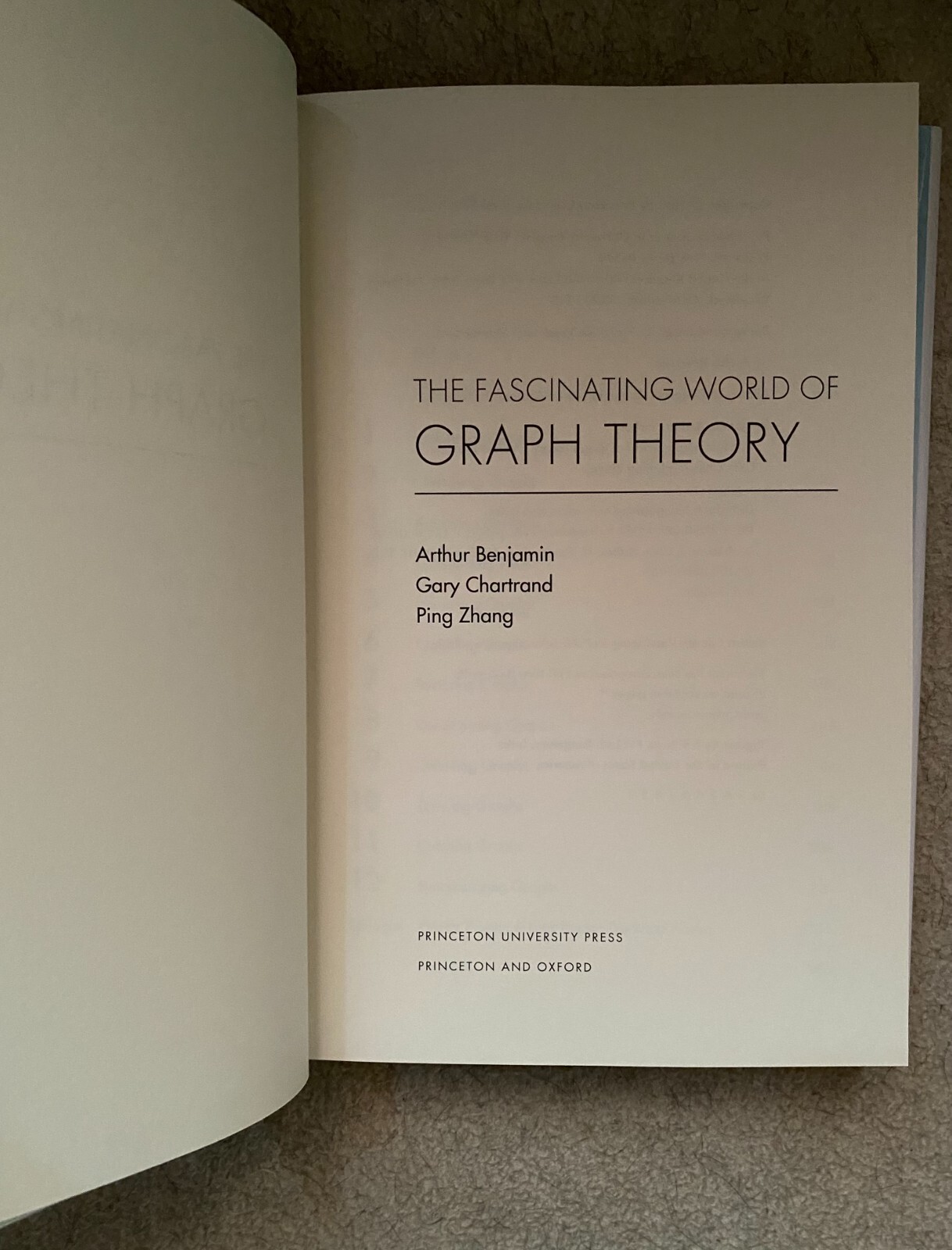 THE FASCINATING WORLD OF GRAPH THEORY A. Benjamin & G. Chartrand P. Zhang *NEW*